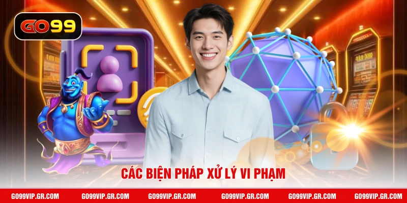 Các biện pháp xử lý vi phạm