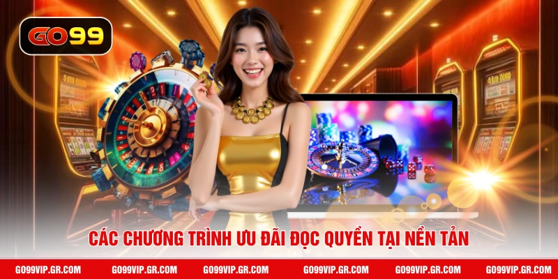 Các chương trình ưu đãi đọc quyền tại nền tảng