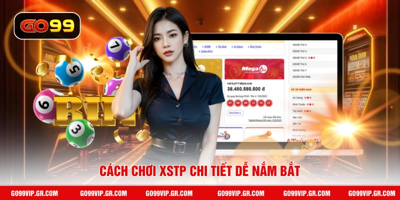 Cách chơi XSTP chi tiết dễ nắm bắt