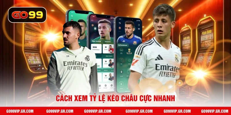 Cách xem tỷ lệ kèo châu cực nhanh