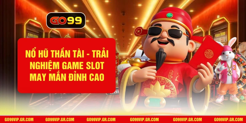 Nổ Hũ Thần Tài